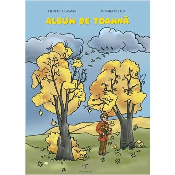 Album de toamna - Filofteia Grama, Mioara Pletea