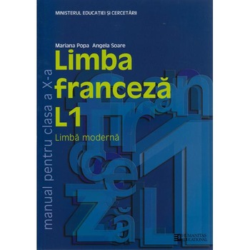 Franceza Cls 10 L1 Ed.2011 - Mariana Popa, Angela Soare Franceza Cls 10 L1 Ed.2011 - Mariana Popa, Angela Soare