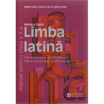 Manual latina clasa 10 Ed.2011 - Monica Duna Manual latina clasa 10 Ed.2011 - Monica Duna