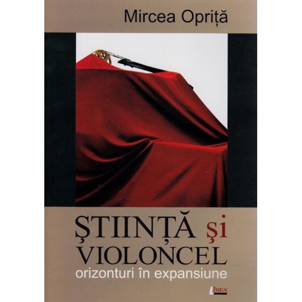 Stiinta Si Violoncel - Mircea Oprita