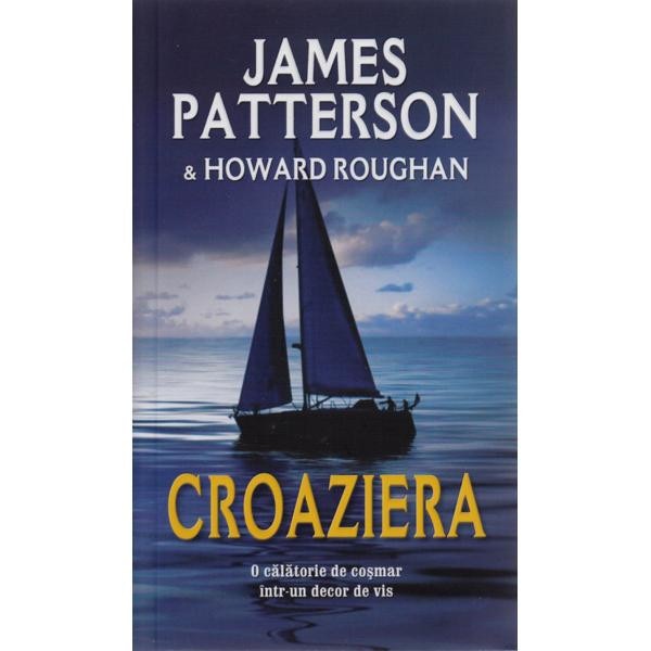 Croaziera - James Patterson, Howard Roughan