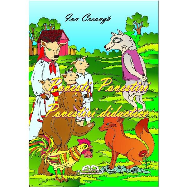 Povesti, Povestiri, Povestiri Didactice - Ion Creanga