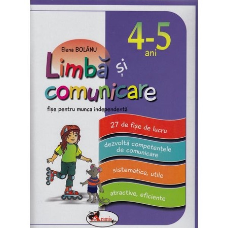 Limba Si Comunicare Fise Pentru Grupa Mijlocie 4 5 Ani Elena Bolanu Emag Ro