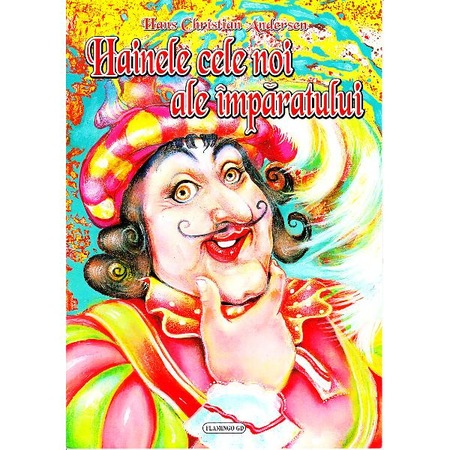 Hainele Cele Noi Ale Imparatului Hans Christian Andersen Emag Ro