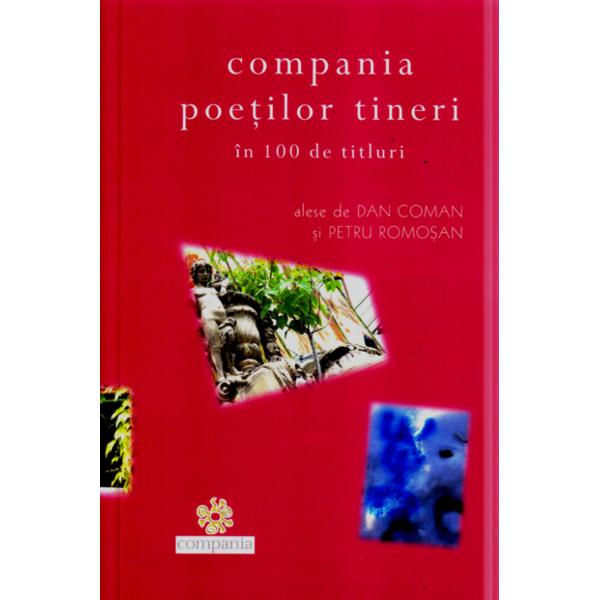 Compania poetilor tineri in 100 de titluri