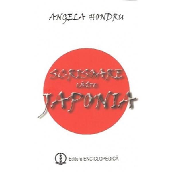 Scrisoare catre Japonia - Angela Hondru