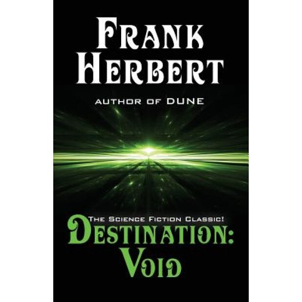 Destination: Void: Prequel to the Pandora Sequence, Frank Herbert (Author)