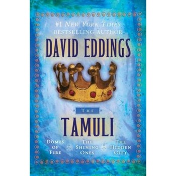 The Tamuli: Domes of Fire - The Shining Ones - The Hidden City, David Eddings The Tamuli: Domes of Fire - The Shining Ones - The Hidden City, David Eddings