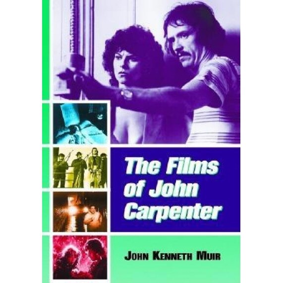 The Films of John Carpenter, John Kenneth Muir (Author)