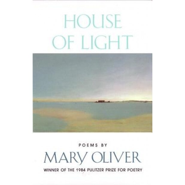 House of Light, Mary Oliver