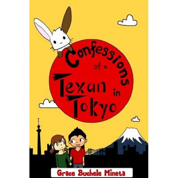 Confessions of a Texan in Tokyo, Grace Buchele Mineta (Author)