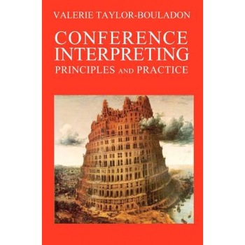 Conference Interpreting, Valerie Taylor-Bouladon (Author) Conference Interpreting, Valerie Taylor-Bouladon (Author)
