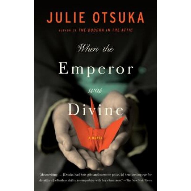 When the Emperor Was Divine, Julie Otsuka