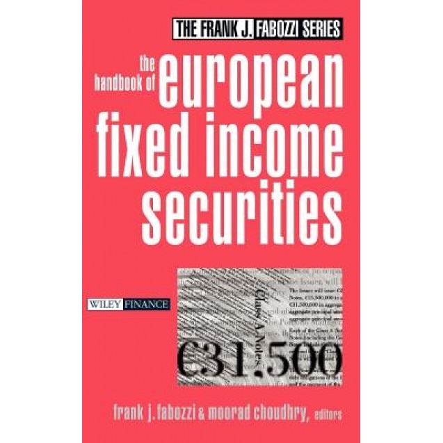 The Handbook of European Fixed Income Securities, Frank J. Fabozzi (Editor)