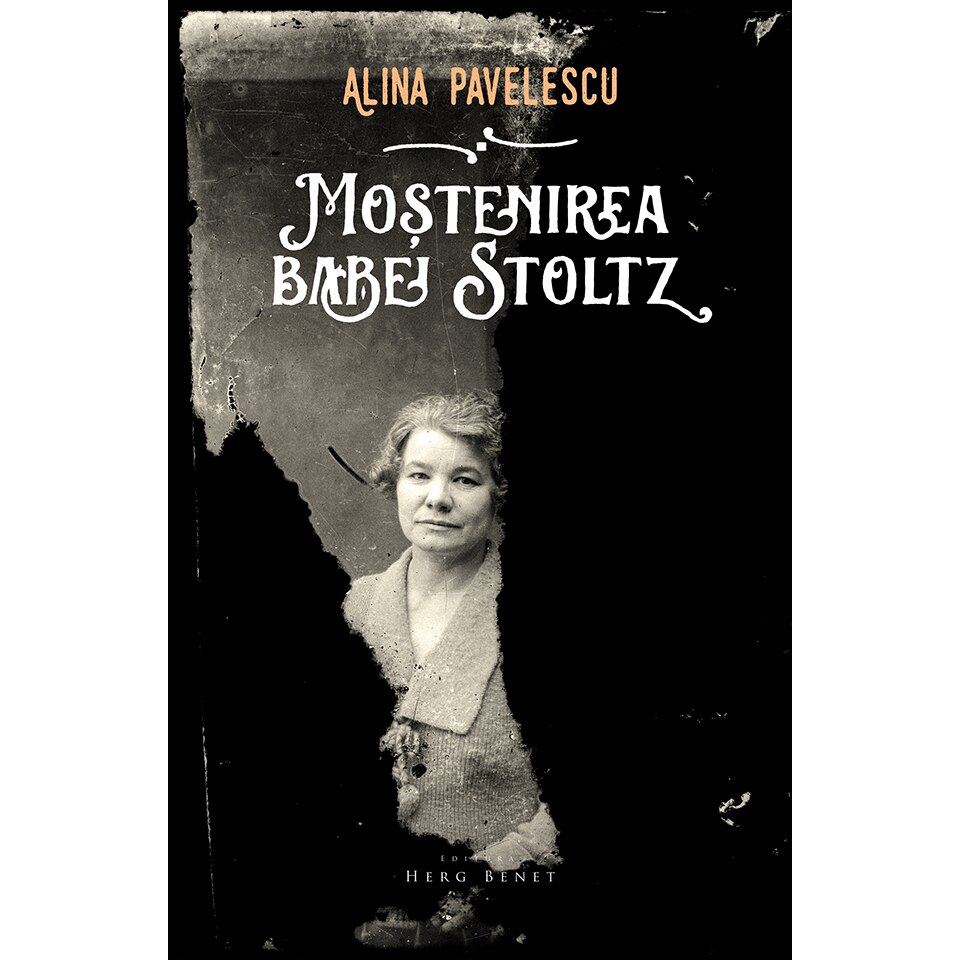Mostenirea babei Stoltz - Alina Pavelescu