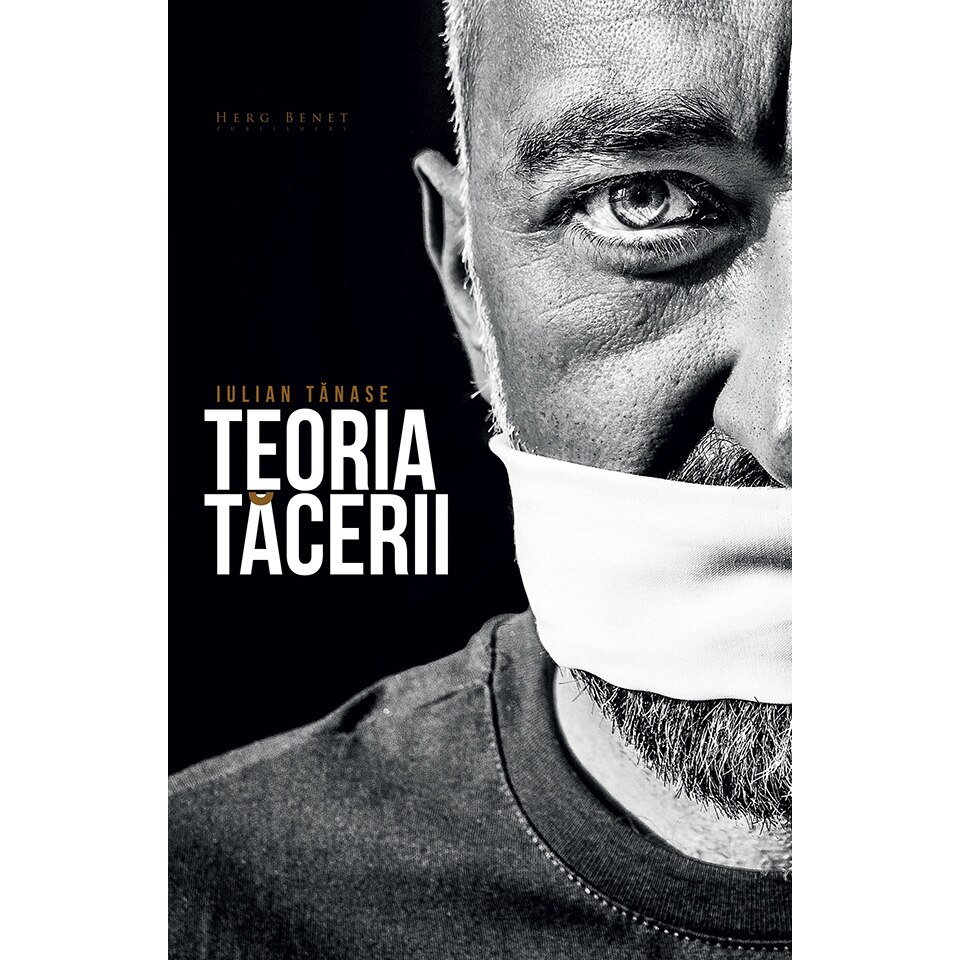 Teoria tacerii - Iulian Tanase