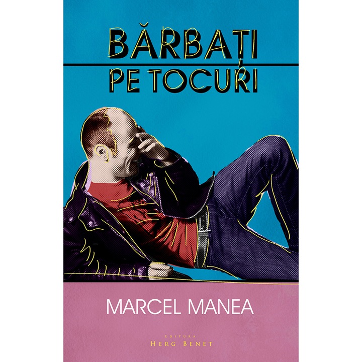 Barbati pe tocuri - Marcel Manea