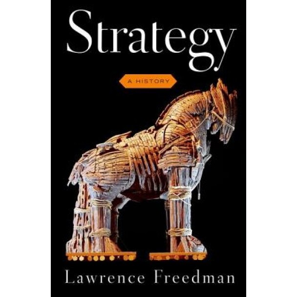 Strategy: A History, Lawrence Freedman (Author)