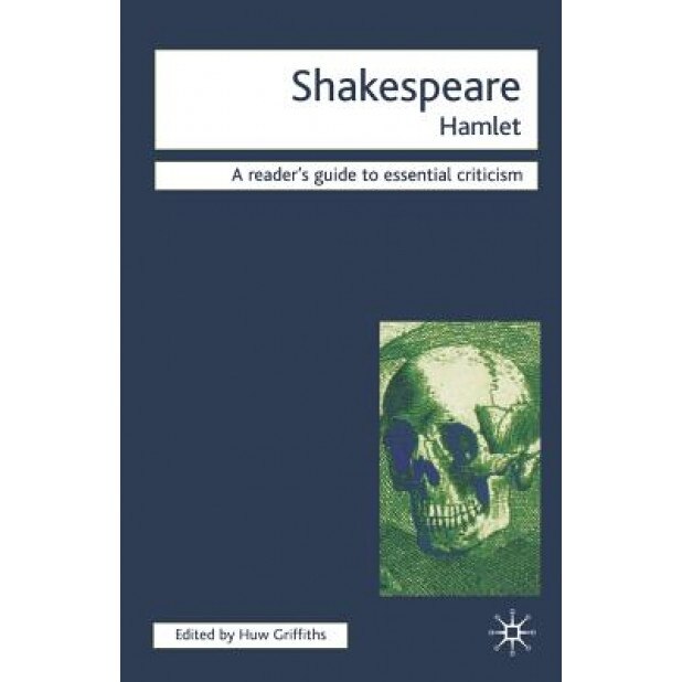 Shakespeare - Hamlet, Huw Griffiths (Author)