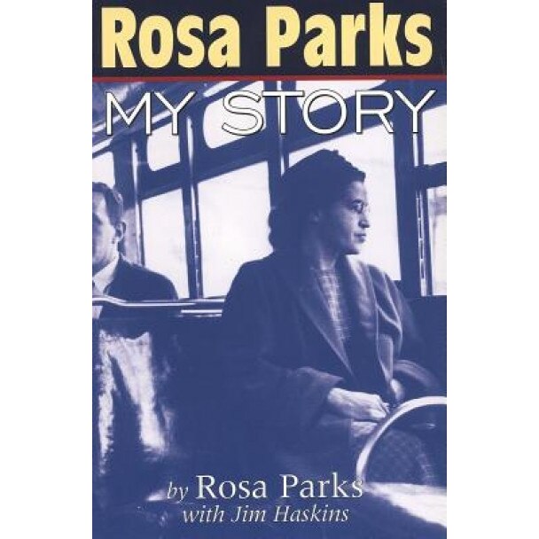 Rosa Parks: My Story, Rosa Parks