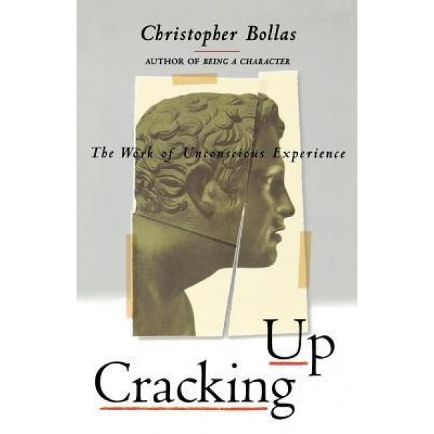 Cracking Up - Christopher Bollas (Author)