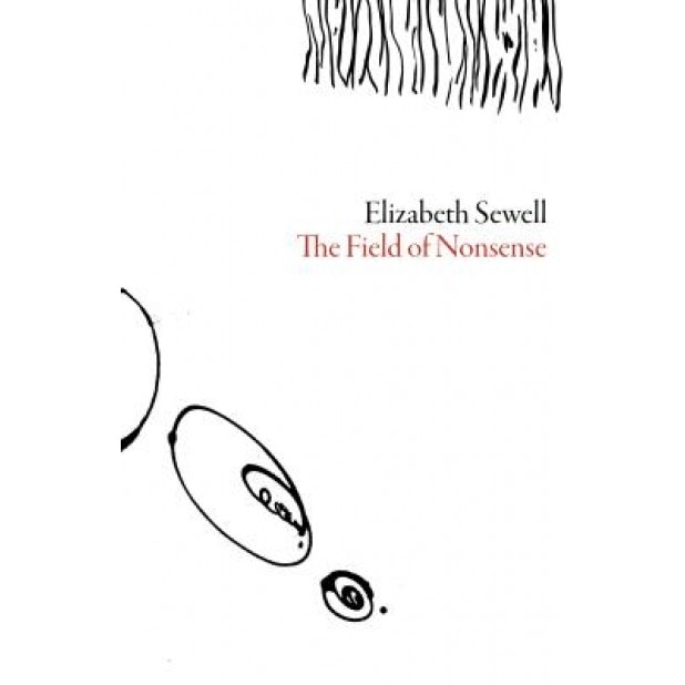 Field of Nonsense, Elizabeth Sewell (Author)