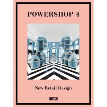 Powershop 4: New Retail Design, Jane Szita (Author) Powershop 4: New Retail Design, Jane Szita (Author)