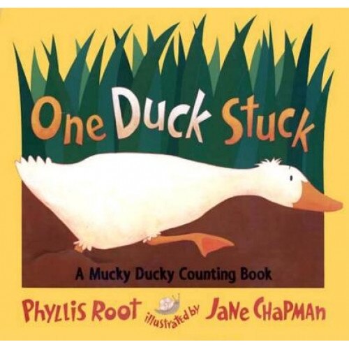 One Duck Stuck: A Mucky Ducky Counting Book, Phyllis Root