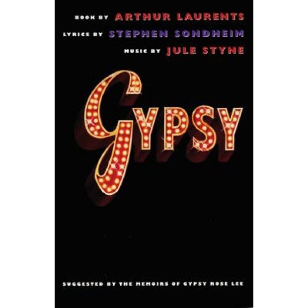 Gypsy, Arthur Laurents, Stephen Sondheim