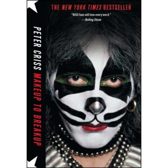 Makeup to Breakup: My Life in and Out of Kiss, Peter Criss (Author)
