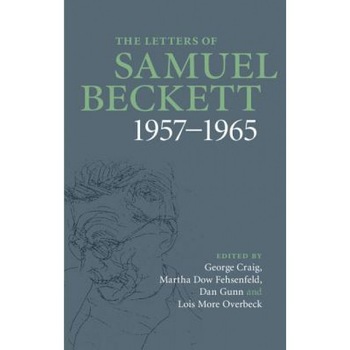 The Letters of Samuel Beckett: Volume 3, 1957 1965, Samuel Beckett (Author) The Letters of Samuel Beckett: Volume 3, 1957 1965, Samuel Beckett (Author)