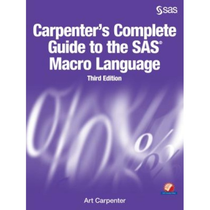 Carpenter's Complete Guide to the SAS Macro Language, Third Edition, Art Carpenter (Author)