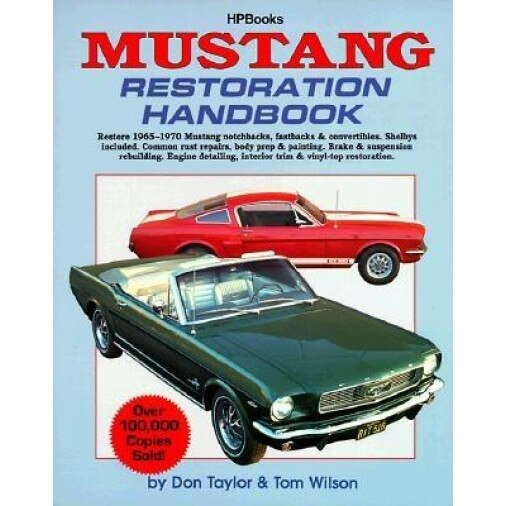 Mustang Restoration Handbook, Tom Wilson, Don Taylor