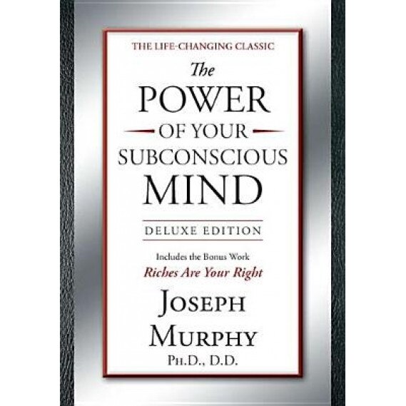 The Power of Your Subconscious Mind, Joseph Murphy (Author)