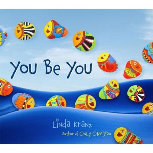 You Be You, Linda Kranz (Author)