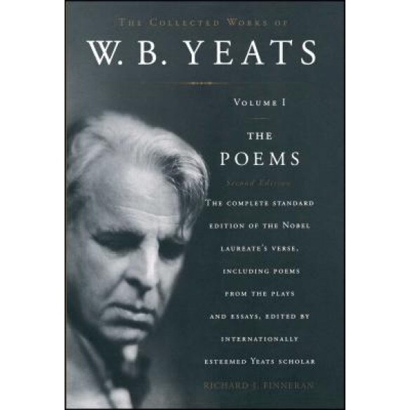 The Collected Works of W. B. Yeats: Volume I: The Poems, 2nd Edition, William Butler Yeats (Author)