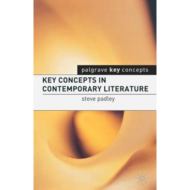 Key Concepts in Contemporary Literature, John Peck (Author)