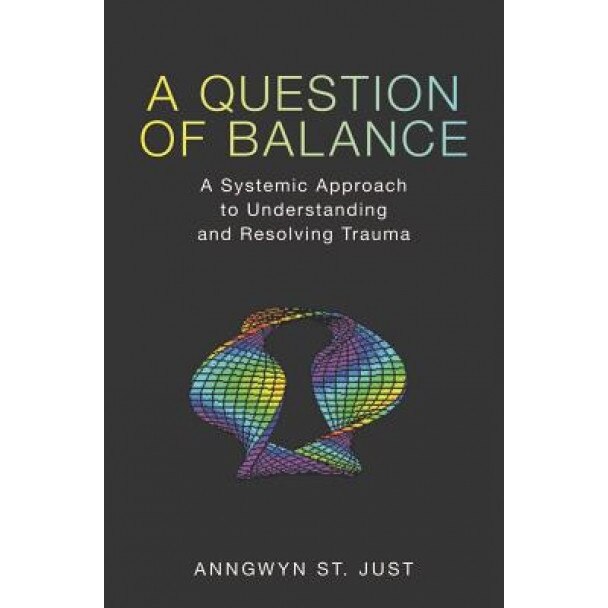 A Question of Balance - Anngwyn St Just (Author)