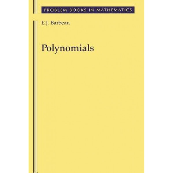 Polynomials, Edward J. Barbeau (Author)