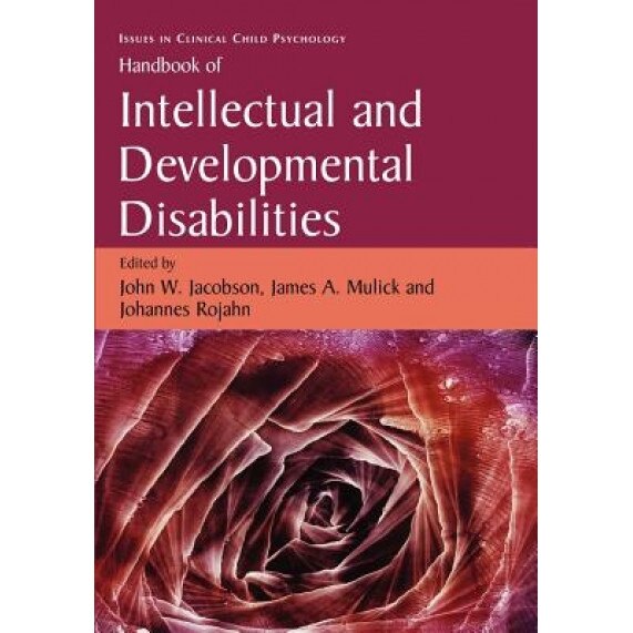Handbook of Intellectual and Developmental Disabilities - John W. Jacobson (Editor)