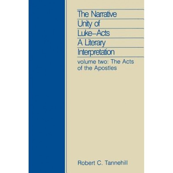 Narrative Unity Luke Acts Vol 2, Robert C. Tannehill (Author)