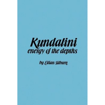 Kundalini-Energy of Dept: The Energy of the Depths, Lilian Silburn (Author) Kundalini-Energy of Dept: The Energy of the Depths, Lilian Silburn (Author)