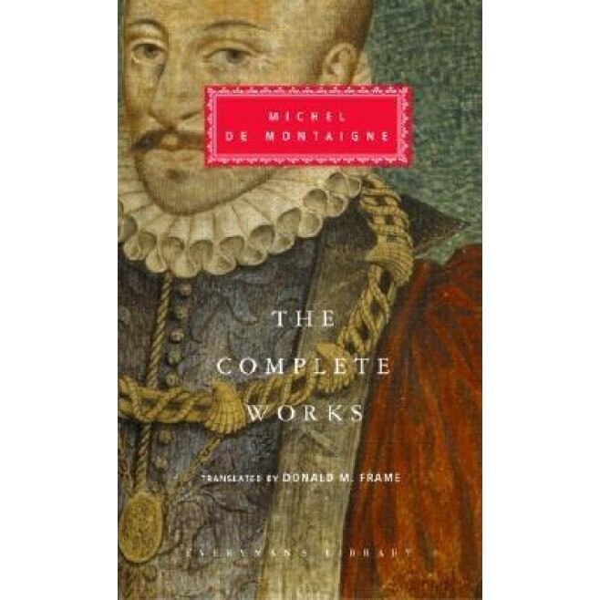 The Complete Works, Stuart Hampshire, Michel de Montaigne