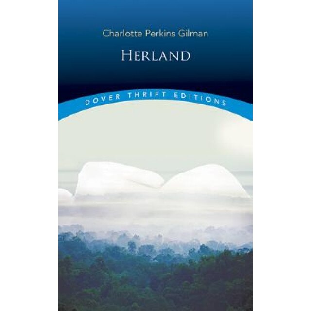 Herland, Charlotte Perkins Gilman