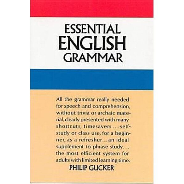 Essential English Grammar, Philip Gucker