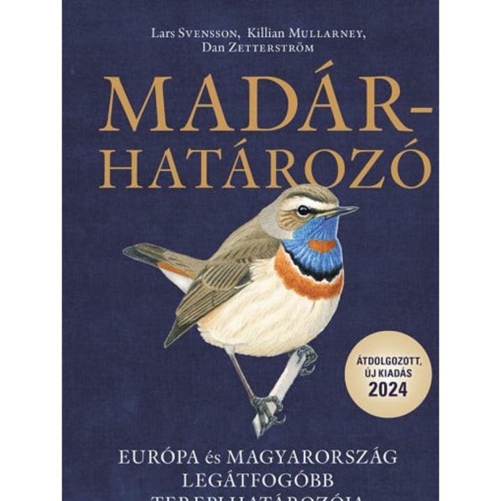 Killian Mullarney, Lars Svensson, Dan Zetterström: Madárhatározó