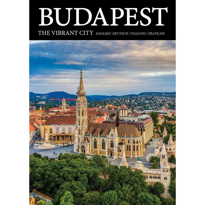 Tutunzis István, Kolozsvári Ildikó: Budapest the vibrant city