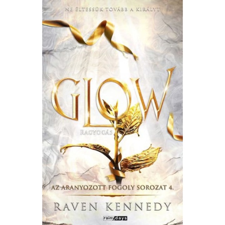 Raven Kennedy: Glow - Ragyogás - Éldekorált kiadás