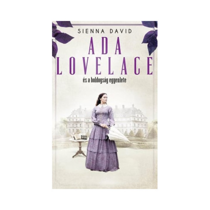 Sienna David: Ada Lovelace és a boldogság egyenlete