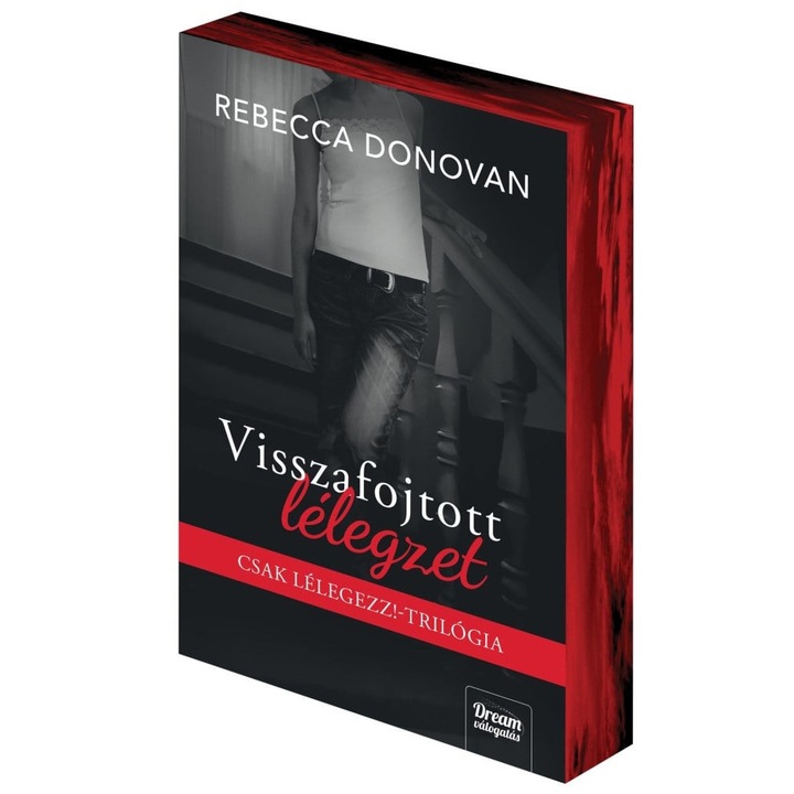 Rebecca Donovan: Visszafolytott lélegzet - Éldekorált kiadás